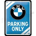 bmw parking only; metal shield 15x20cm; nostalgic art 90284