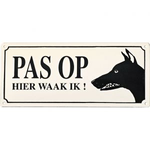 Wallebroek Identity 88.0136.90 emaille aanwijsbord Pas op hier waak ik - Y32106757 - afbeelding 1